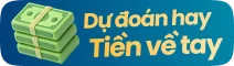 Dự đoán hay tiến về tay